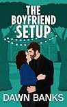 The Boyfriend Setup