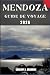 MENDOZA GUIDE DE VOYAGE: Un...