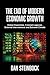 The End of Modern Economic Growth: Global Disparities, Colonial Legacies, External Interventions and Extreme Climate