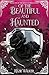 Of the Beautiful and Haunted (The Royal Guardian Series Book 1)