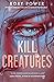 Kill Creatures