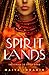 Spirit Lands (Spice Road Bo...