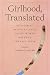 Girlhood, Translated: Understanding Young Women in the Age of Therapy Speak and Self-Diagnosis