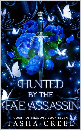 Hunted by the Fae Assassin (Court of Shadows Book 7)