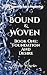 Bound & Woven by Ava Raven