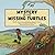 Mystery of the Missing Turtles by Deborah S Bower