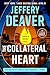 The Collateral Heart (Lincoln Rhyme #17)