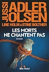 Les Morts ne chantent pas: La onzième enquête du Département V (French Edition) Les Morts ne chantent pas: La onzième enquête du Département V (French Edition)
