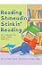 Reading Shmeading Stinkin' ...