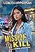 Mission to Kill by Lizbeth  Lipperman