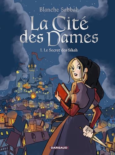 La Cité des Dames - Tome 1 - Le Secret des Sikah (Hardcover)
