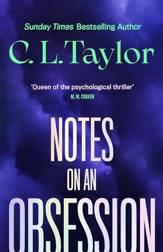 Notes on an Obsession: expect the unexpected in the gripping new thriller from the author impossible to put down (Kindle Edition)