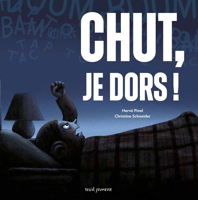 Chut, je dors ! (Hardcover)