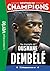 Destins de champions, Tome 28 - Une biographie d'Ousmane Dembélé