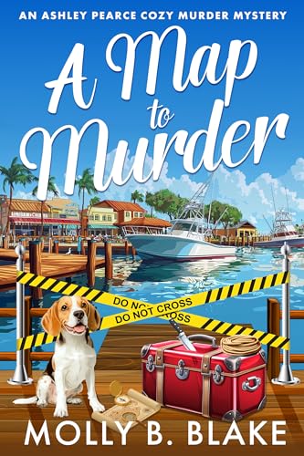 A Map to Murder: A Cozy Amateur Sleuth Small Town Culinary Mystery (An Ashley Pearce Cozy Murder Mystery Book 1)