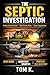 THE SEPTIC INVESTIGATION: A...