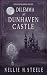 Dilemma at Dunhaven Castle by Nellie H. Steele Dilemma at Dunhaven Castle by Nellie H. Steele