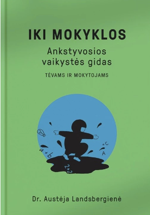 Iki mokyklos. Ankstyvosios vaikystės gidas