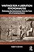 Writings for a Liberation Psychoanalysis: Politicizing the Unconscious from the Core of a Crumbling Empire (The Lines of the Symbolic in Psychoanalysis Series)