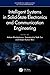Intelligent Systems in Solid-State Electronics and Communication Engineering (Modern Aspects of Computing, Devices, and Communication Engineering)