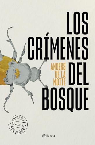 Los crímenes del bosque (Unidad de Casos Perdidos nº 3) (Spanish Edition)
