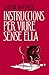 Instruccions per viure sens...