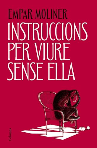 Instruccions per viure sense ella (Kindle Edition)