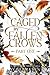 Caged by Fallen Crows: Part...