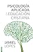 Psicología Aplicada a la Educación Cristiana / Psychology Applied to Christian Education (Spanish Edition)