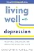 Living Well with Depression...