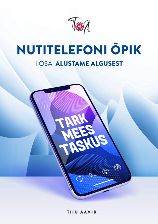 Tark mees taskus : nutitelefoni õpik. I osa (Paperback)