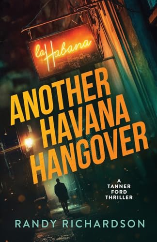 Another Havana Hangover: A Tanner Ford Thriller (Paperback)