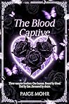 THE BLOOD CAPTIVE...