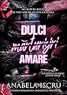 Dulci mărturisiri amare (DULCE-AMAR, #1)