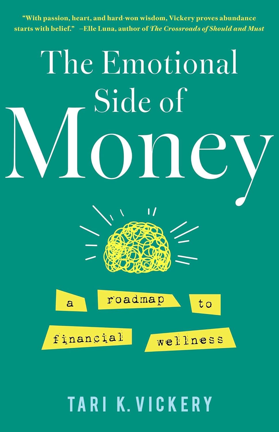 The Emotional Side of Money: A Roadmap to Financial Wellness (Paperback)