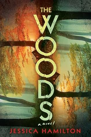 The Woods: A Novel