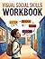 Visual Social Skills Workbook for Autistic Teens: Comic-Style Everyday Scenarios, Perspective Taking, and Conversation Scripts for Decoding ... Life Skills, and Social Anxiety Relief