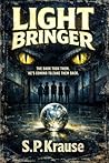 Light Bringer by S.P. Krause