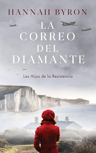 La Correo del diamante (Las Hijas de la Resistencia nº 2) (Spanish Edition)
