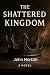 The Shattered Kingdom