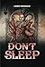 Don’t Sleep by James Brennan