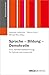 Sprache – Bildung – Demokratie: Eine Verhältnisbestimmung für Schule und Unterricht (German Edition)