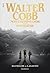 Walter Cobb: Nos chemins d'...