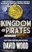 Kingdom of Pirates: A Dane Maddock Adventure (Dane Maddock Adventures Book 17)