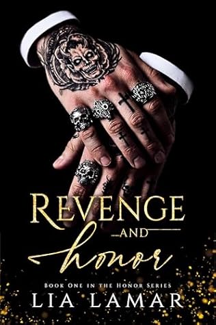 REVENGE AND HONOR: A Dark Mafia Enemies-to-Lovers Romance