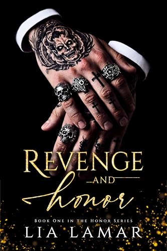 REVENGE AND HONOR: A Dark Mafia Enemies-to-Lovers Romance (Kindle Edition)