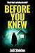 Before You Knew: A Psychological Thriller of Deception and Betrayal