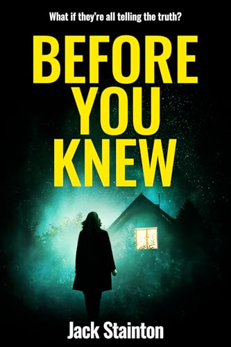 Before You Knew: A Psychological Thriller of Deception and Betrayal (Kindle Edition)