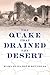 The Quake That Drained the Desert