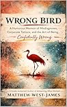 Wrong Bird by Matthew West-James